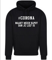 awd is Hoodie Heren Zwart S t/m XXL met tekst "corona maakt meer kapot..."