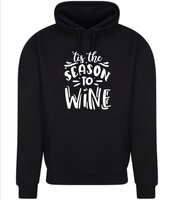 Hoodie *ìts the season to wine
